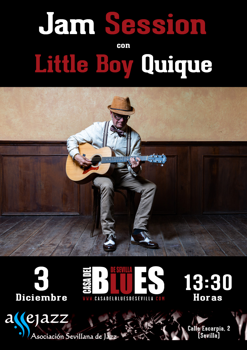 3 Diciembre 2022 JamAssejazz LittleBoyQuique