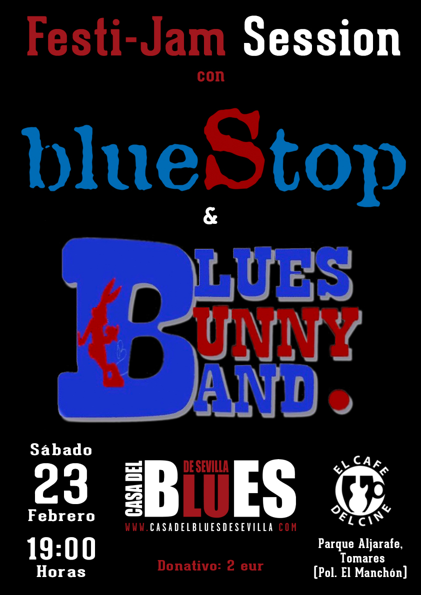 23 febrero 2019 FestiJamSession Bunny blueStop