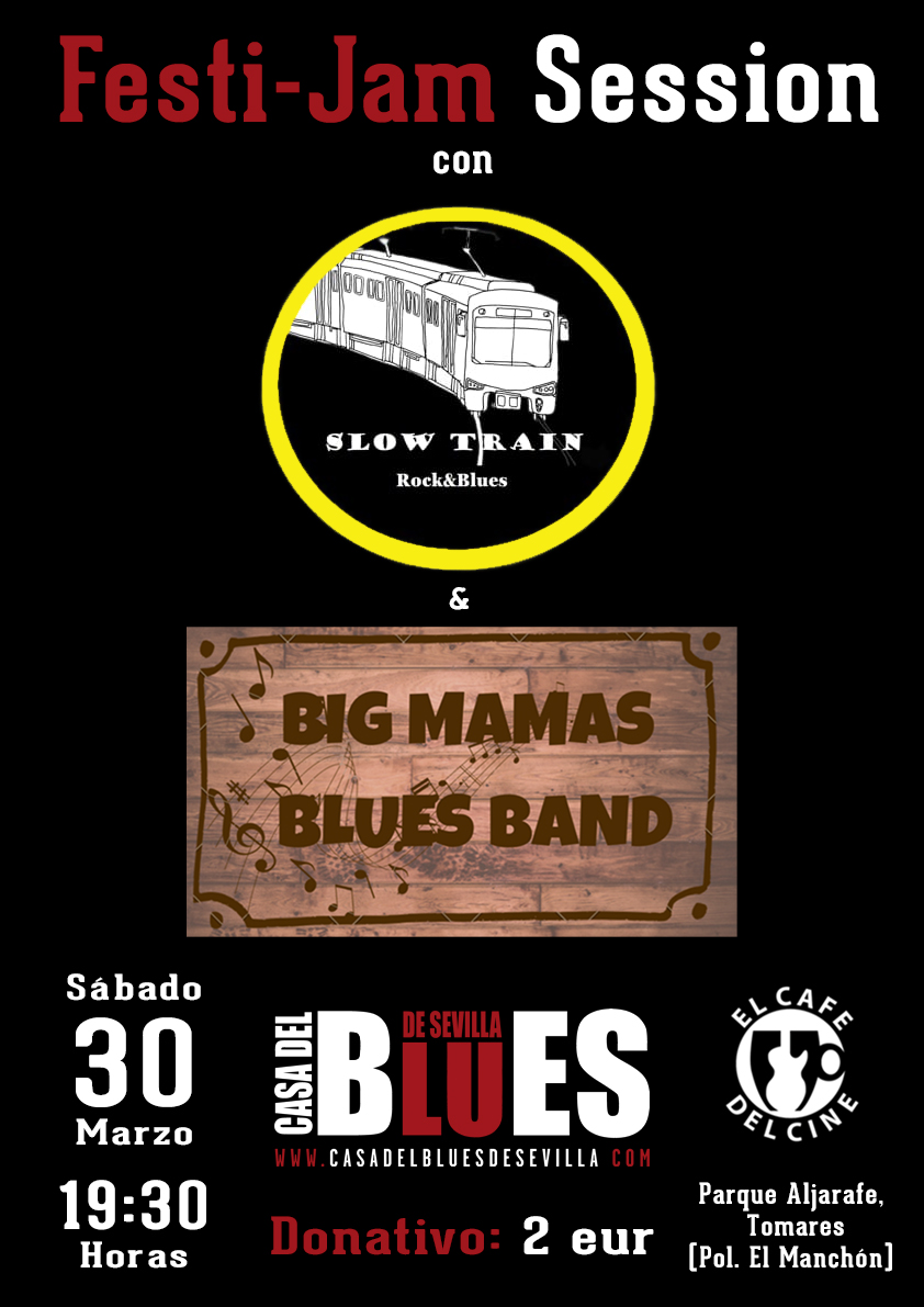 30 marzo 2019 FestiJamSession BigMamas SlowTrain