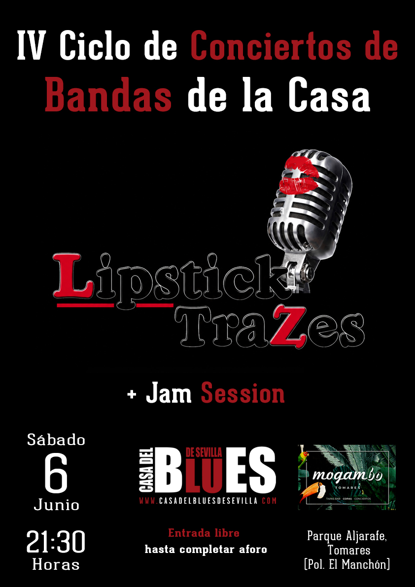 6 Junio 2026 - IV Ciclo de Conciertos de Bandas de la Casa - Lipstick Traces + Jam Session